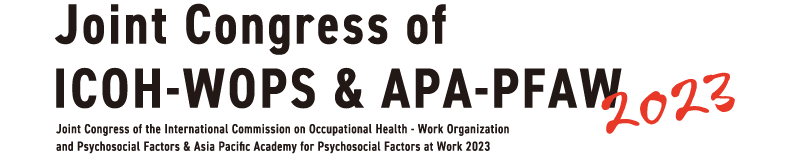 Joint Congress of ICOH-WOPS & APA-PFAW 2023